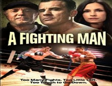 مشاهدة فيلم A Fighting Man مترجم اون لاين