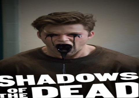 فيلم Shadows of the Dead مترجم