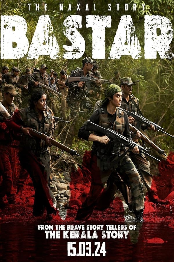 فيلم Bastar: The Naxal Story 2024 مترجم