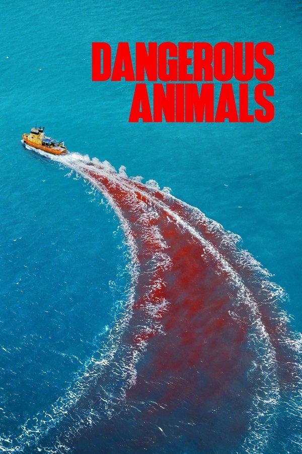 فيلم Dangerous Animals 2025 مترجم