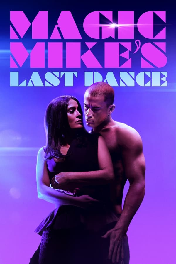 فيلم Magic Mike's Last Dance 2023 مترجم