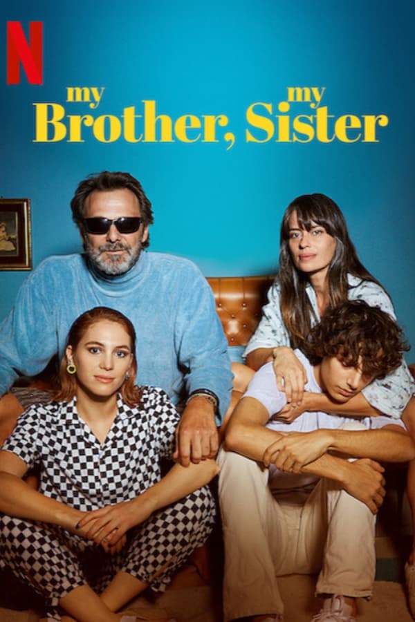 فيلم اخي و اختي My Brother, My Sister 2021 مترجم