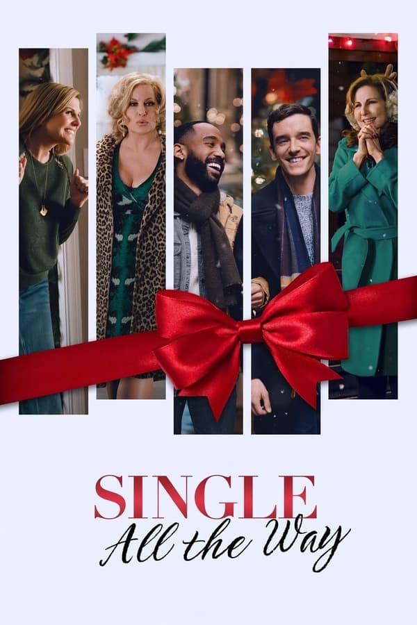 فيلم Single All the Way 2021 مترجم