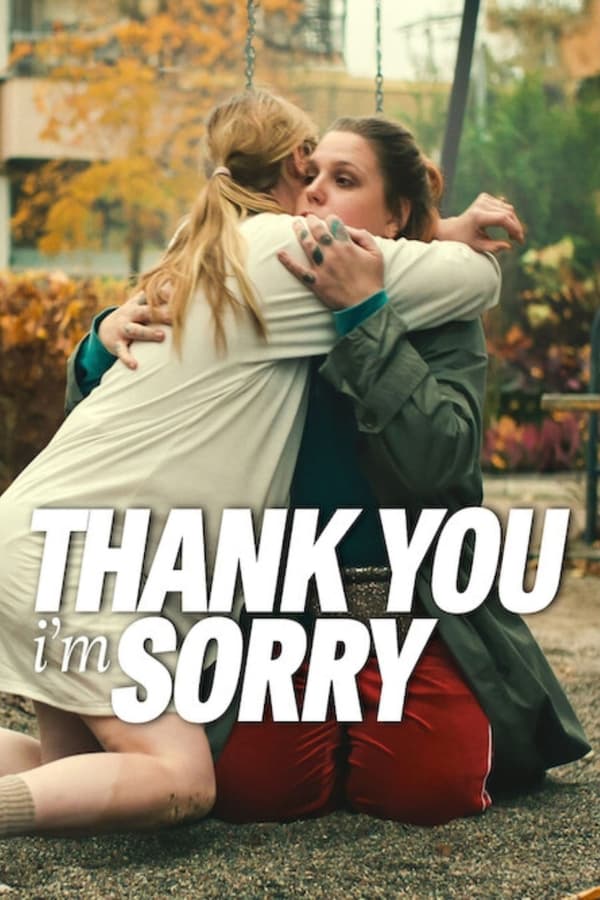 فيلم Thank You, I'm Sorry 2023 مترجم