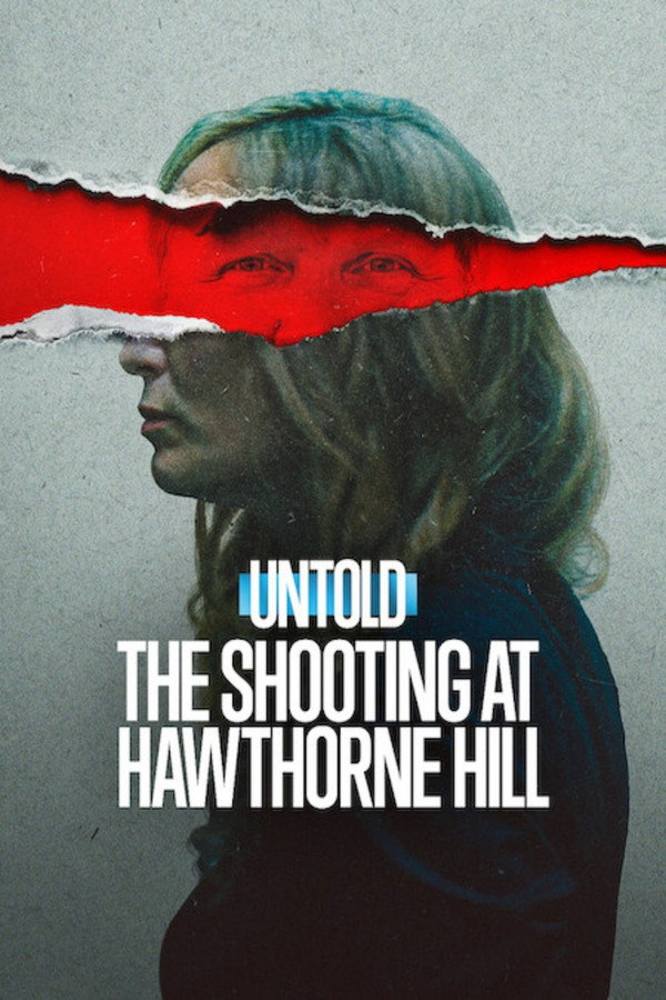 فيلم Untold: The Shooting at Hawthorne Hill 2026 مترجم