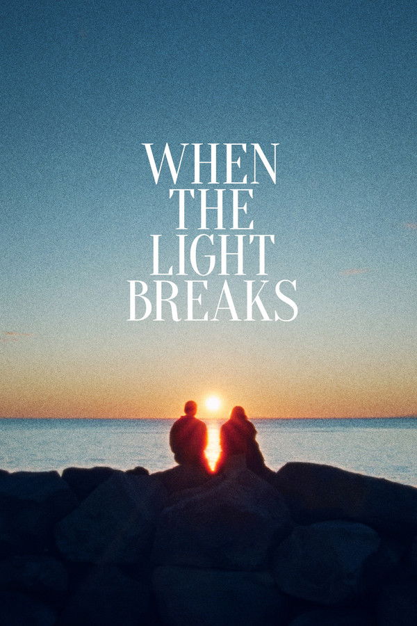 فيلم When the Light Breaks 2024 مترجم