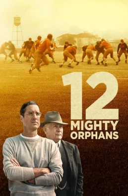 فيلم 12 Mighty Orphans 2021 مترجم