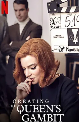 فيلم Creating the Queen's Gambit 2021 مترجم