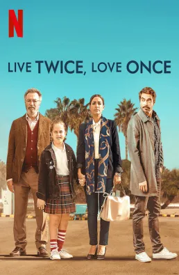 فيلم Live Twice Love Once 2019 مترجم