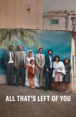 فيلم All That's Left of You 2025 مترجم