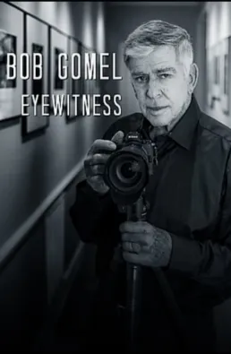 فيلم Bob Gomel: Eyewitness 2020 مترجم