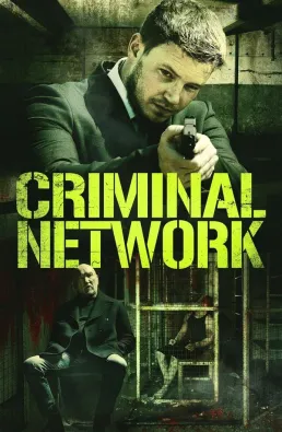 فيلم Criminal Network 2023 مترجم