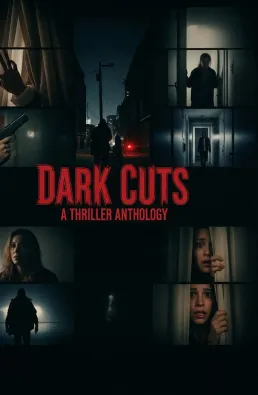 فيلم Dark Cuts: A Thriller Anthology 2025 مترجم