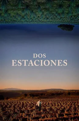 فيلم Dos Estaciones 2022 مترجم