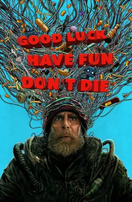 فيلم Good Luck, Have Fun, Don't Die 2026 مترجم