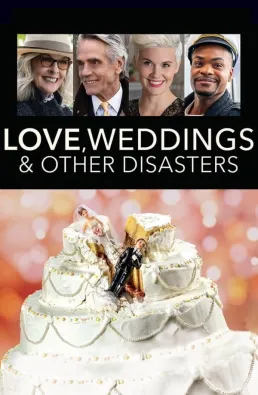 فيلم Love, Weddings &amp; Other Disasters 2020 مترجم للعربية