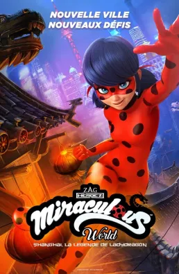فيلم Miraculous World: Shanghai – The Legend of Ladydragon 2021 مترجم