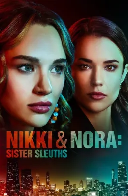 فيلم Nikki & Nora: Sister Sleuths 2022 مترجم