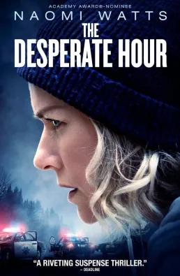 فيلم The Desperate Hour 2022 مترجم