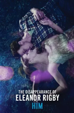 فيلم The Disappearance of Eleanor Rigby: Him 2014 مترجم