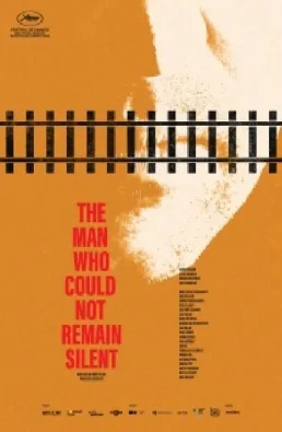فيلم The Man Who Could Not Remain Silent 2024 مترجم