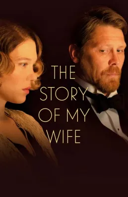 فيلم The Story of My Wife 2021 مترجم