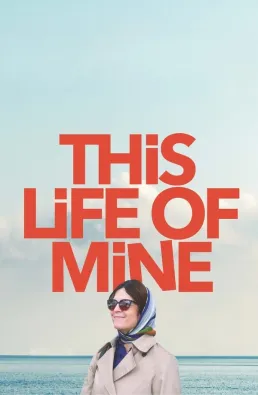 فيلم This Life of Mine 2024 مترجم