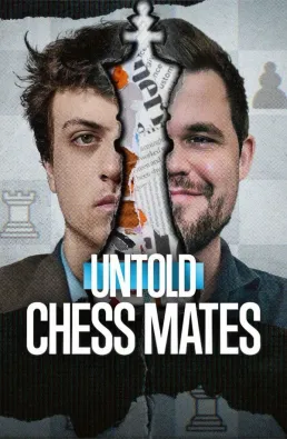 مشاهدة فيلم Untold: Chess Mates 2026 مترجم