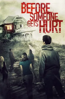 فيلم Before Someone Gets Hurt 2018 مترجم