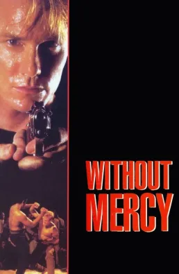 فيلم Without Mercy 1996 مترجم