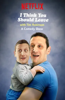 مسلسل I Think You Should Leave with Tim Robinson ا
