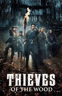 مسلسل Thieves of the Wood الموسم 1