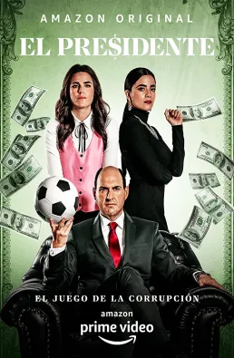 مسلسل El Presidente الموسم 1