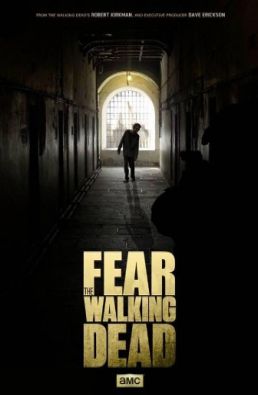 مسلسل Fear the Walking Dead الموسم 1